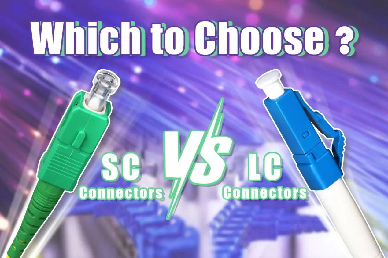 Glasfaserkabel LC vs. SC: Welches sollte ich wählen?